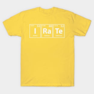 Irate (I-Ra-Te) Periodic Elements Spelling T-Shirt